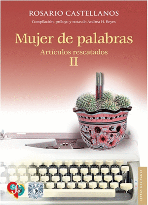 MUJER DE PALABRAS. ARTÍCULOS RESCATADOS, II