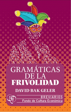 GRAMÁTICAS DE LA FRIVÓLIDAD