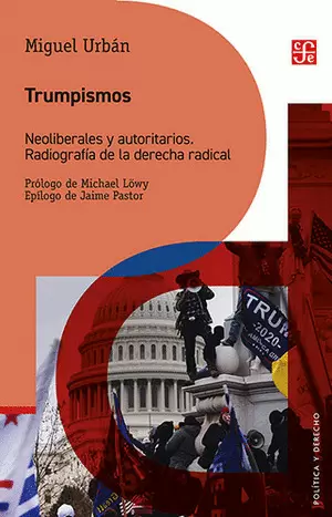 TRUMPISMOS. NEOLIBERALES Y AUTORITARIOS.