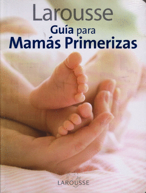 GUIA PARA MAMAS PRIMERIZAS