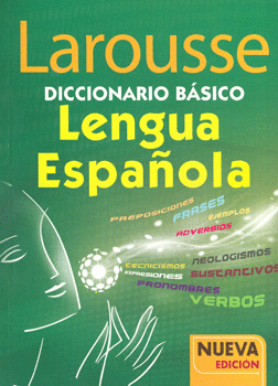 DICCIONARIO BÁSICO DE LA LENGUA ESPAÑOLA. NUEVA EDICIÓN CON LÁMINAS A COLOR  Y GUÍA DIDÁCTICA DE USO. GARCÍA PELAYO, RAMON. Libro en papel.  9786072102910 Tornamesa