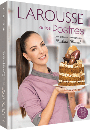 LAROUSSE DE LOS POSTRES