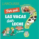 ¿POR QUÉ LAS VACAS DAN LECHE?