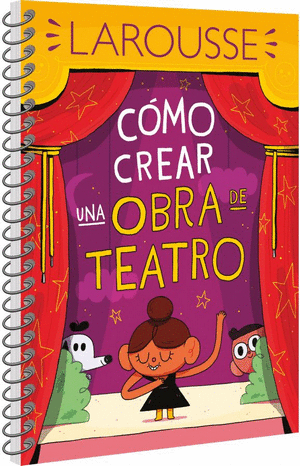 CÓMO CREAR UNA OBRA DE TEATRO