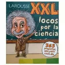 XXL LOCOS POR LA CIENCIA