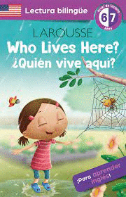WHO LIVES HERE? / ¿QUIÉN VIVE AQUÍ?