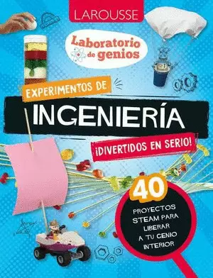 LABORATORIO DE GENIOS / EXPERIMENTOS DE INGENIERÍA