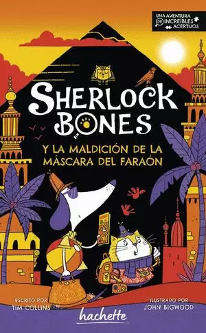 SHERLOCK BONES Y LA MALDICIÓN DE LA MÁSCARA DEL FARAÓN
