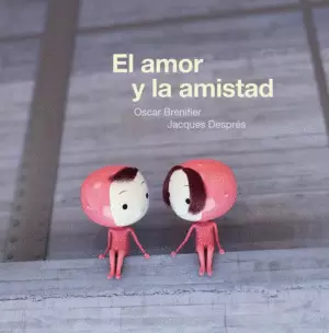 EL AMOR Y LA AMISTAD