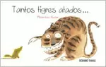 TANTOS TIGRES ATADOS...