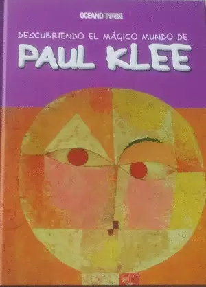 DESCUBRIENDO EL MÁGICO MUNDO DE PAUL KLEE