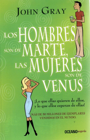 HOMBRES SON DE MARTE, LAS MUJERES SON DE VENUS, LAS