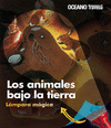 ANIMALES BAJO LA TIERRA, LOS