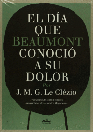 EL DIA QUE BEAUMONT CONOCIO A SU DOLOR