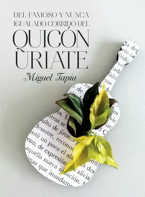 DEL FAMOSO Y NUNCA IGUALADO CORRIDO DEL QUICON URIATE