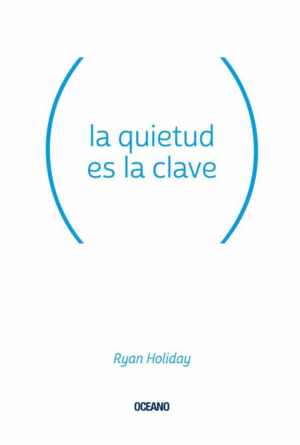 QUIETUD ES LA CLAVE, LA