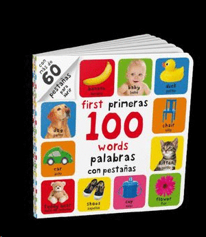 PRIMERAS 100 PALABRAS CON PESTAÑAS / FIRST 100 WORDS