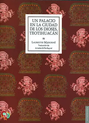 UN PALACIO EN LA CIUDAD DE LOS DIOSES, TEOTOHUACÁN