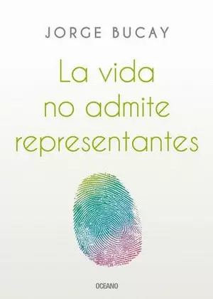 LA VIDA NO ADMITE REPRESENTANTES
