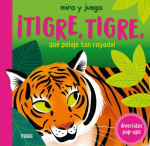¡TIGRE, TIGRE, QUE PELAJE TAN RAYADO!