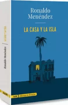 LA CASA Y LA ISLA