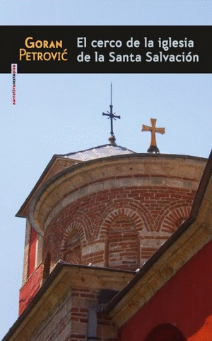 EL CERCO DE LA IGLESIA DE LA SANTA SALVACION