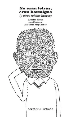 NO ERAN LETRAS, ERAN HORMIGAS