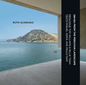 OB+RA. DESDE EL PAISAJE PERUANO