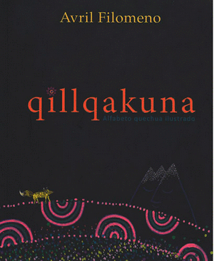 QILLQAKUNA. ALFABETO QUECHUA ILUSTRADO