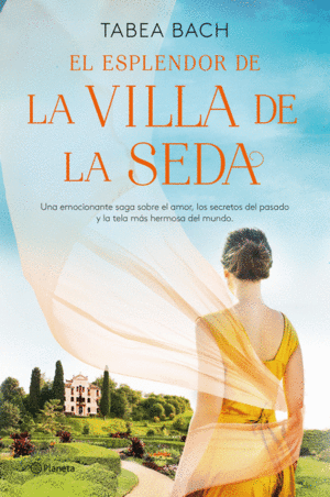 EL ESPLENDOR DE LA VILLA DE LA SEDA