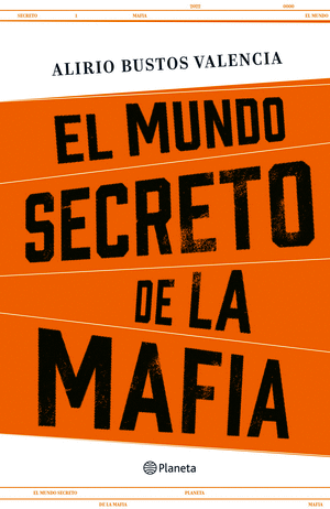 EL MUNDO SECRETO DE LA MAFIA