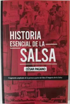 HISTORIA ESENCIAL DE LA SALSA