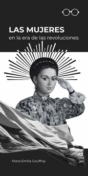 LAS MUJERES EN LA ERA DE LAS REVOLUCIONES