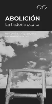 ABOLICIÓN: LA HISTORIA OCULTA