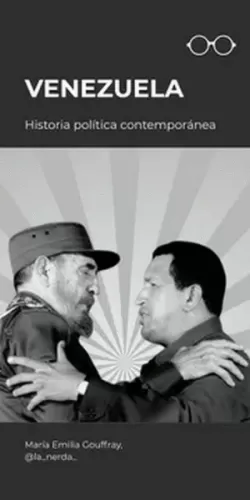 VENEZUELA: HISTORIA POLÍTICA CONTEMPORÁNEA