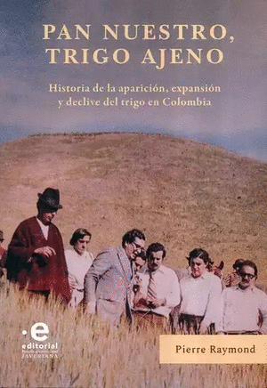 PAN NUESTRO, TRIGO AJENO