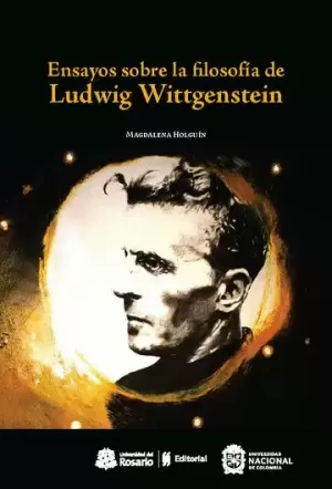 ENSAYOS SOBRE LA FILOSOFÍA DE LUDWIG WITTGENSTEIN