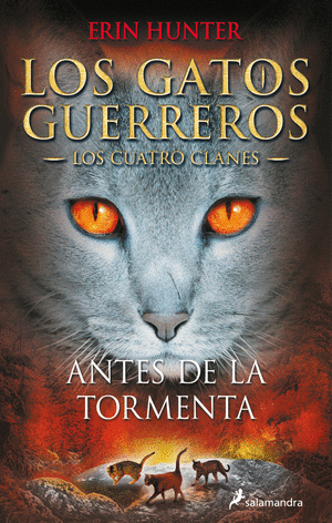 LOS GATOS GUERREROS. ANTES DE LA TORMENTA