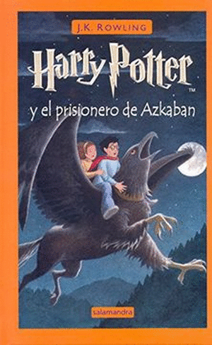 HARRY POTTER Y EL PRISIONERO DE AZKABAN (HARRY3)