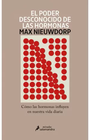 EL PODER DESCONOCIDO DE LAS HORMONAS