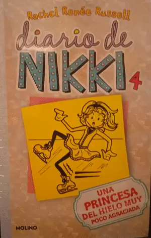 DIARIO DE NIKKI 4. UNA PRINCESA DEL HIELO MUY POCO AGRACIADA