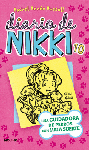 DIARIO DE NIKKI 10. UNA CUIDADORA DE PERROS CON MALA SUERTE