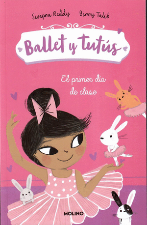 BALLET Y TUTÚS 1. EL PRIMER DÍA DE CLASE
