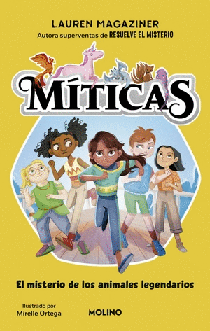 MITICAS 1. EL MISTERIO DE LOS ANIMALES LEGENDARIOS