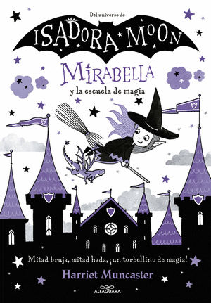 ISADORA MOON - MIRABELLA Y LA ESCUELA DE MAGIA