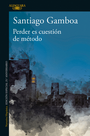 PERDER ES CUESTIÓN DE METODO (EDICIÓN CONMEMOATIVA)