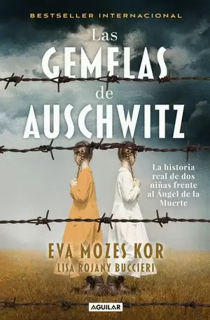 LAS GEMELAS DE AUSCHWITZ