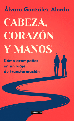 CABEZA, CORAZON Y MANOS