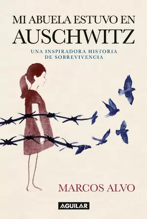 MI ABUELA ESTUVO EN AUSCHWITZ