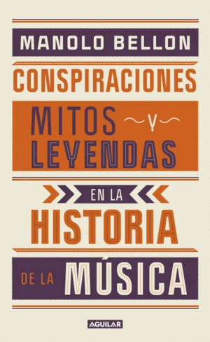 CONSPIRACIONES, LEYENDAS Y MITOS EN LA HISTORIA DE LA MÚSICA